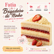 Fatia Ninho com geleia de morango com calda extra de ninho